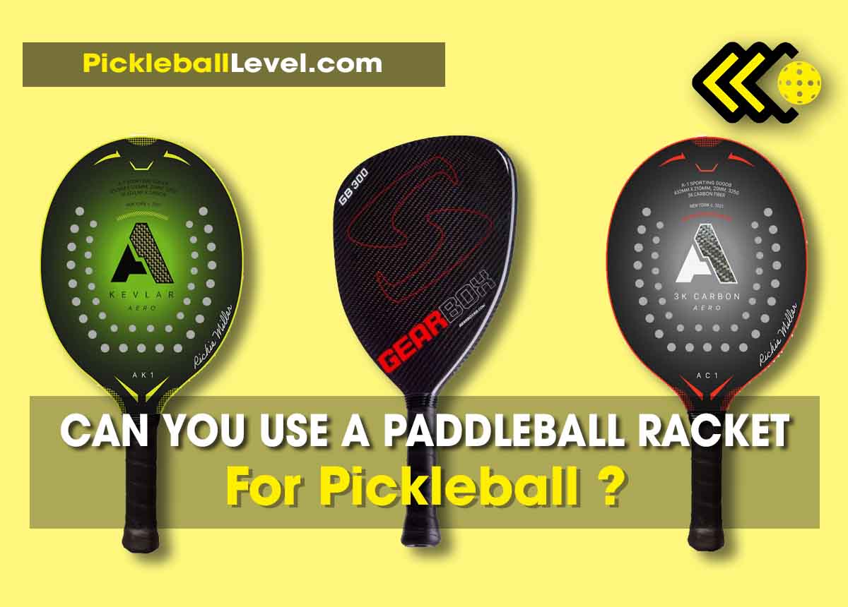 can you use a paddleball racket for pickleball